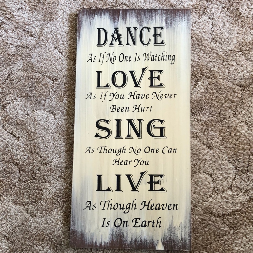 Dance as if no one is watching sign